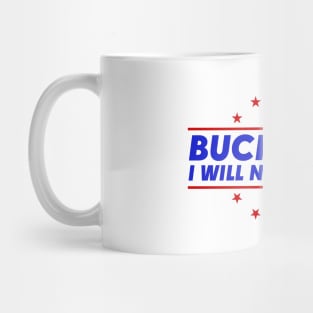 I Will Not Comply Buck Fiden Mug